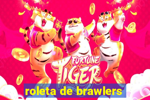 roleta de brawlers